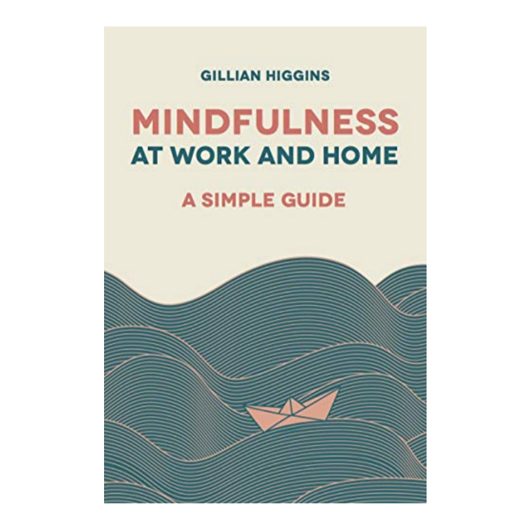 MINDFULNESS AT WORK AND HOME