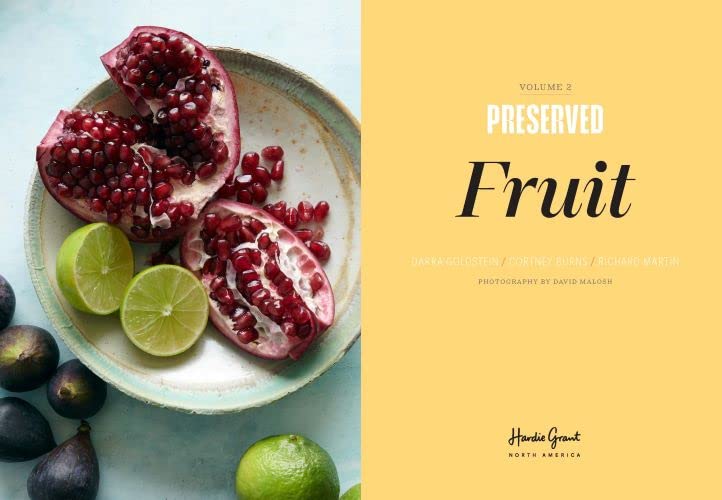 PRESERVED: FRUIT: 25 RECIPES: VOLUME 2