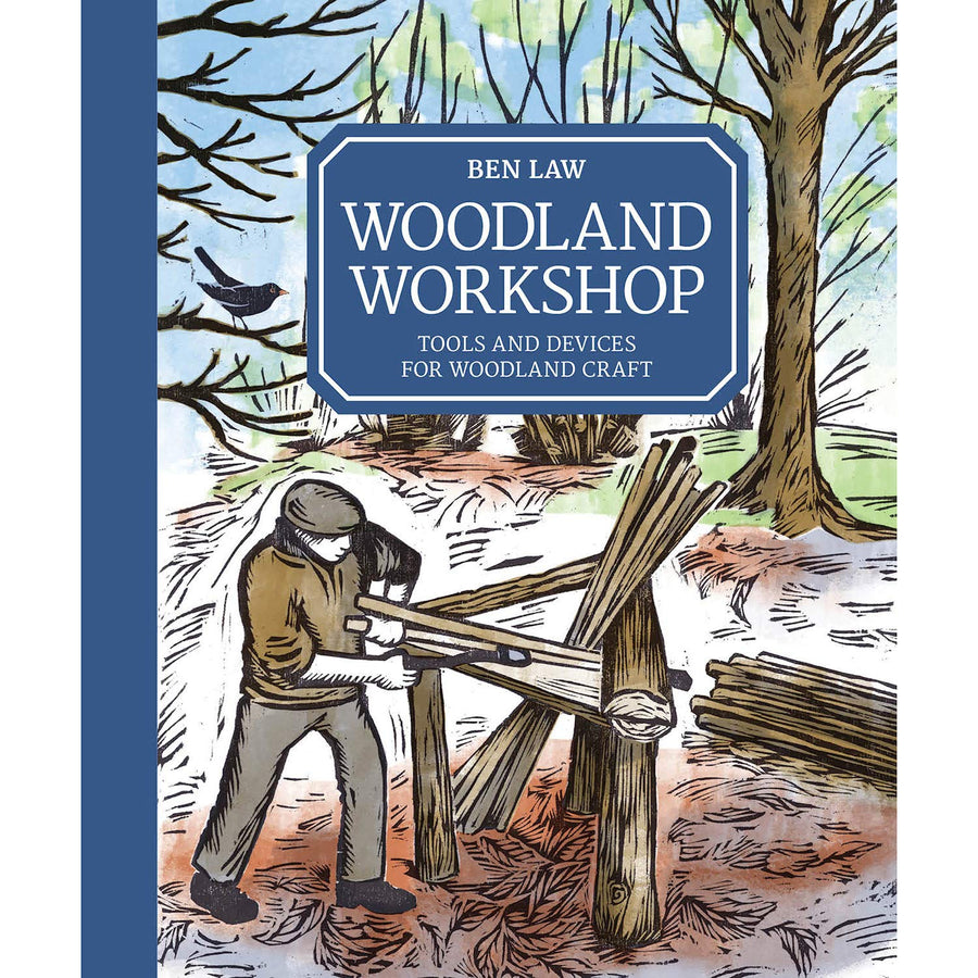 BOOK | WOODLAND WORKSHOP: TOOLS AND DEVICES FOR WOODLAND CRAFT