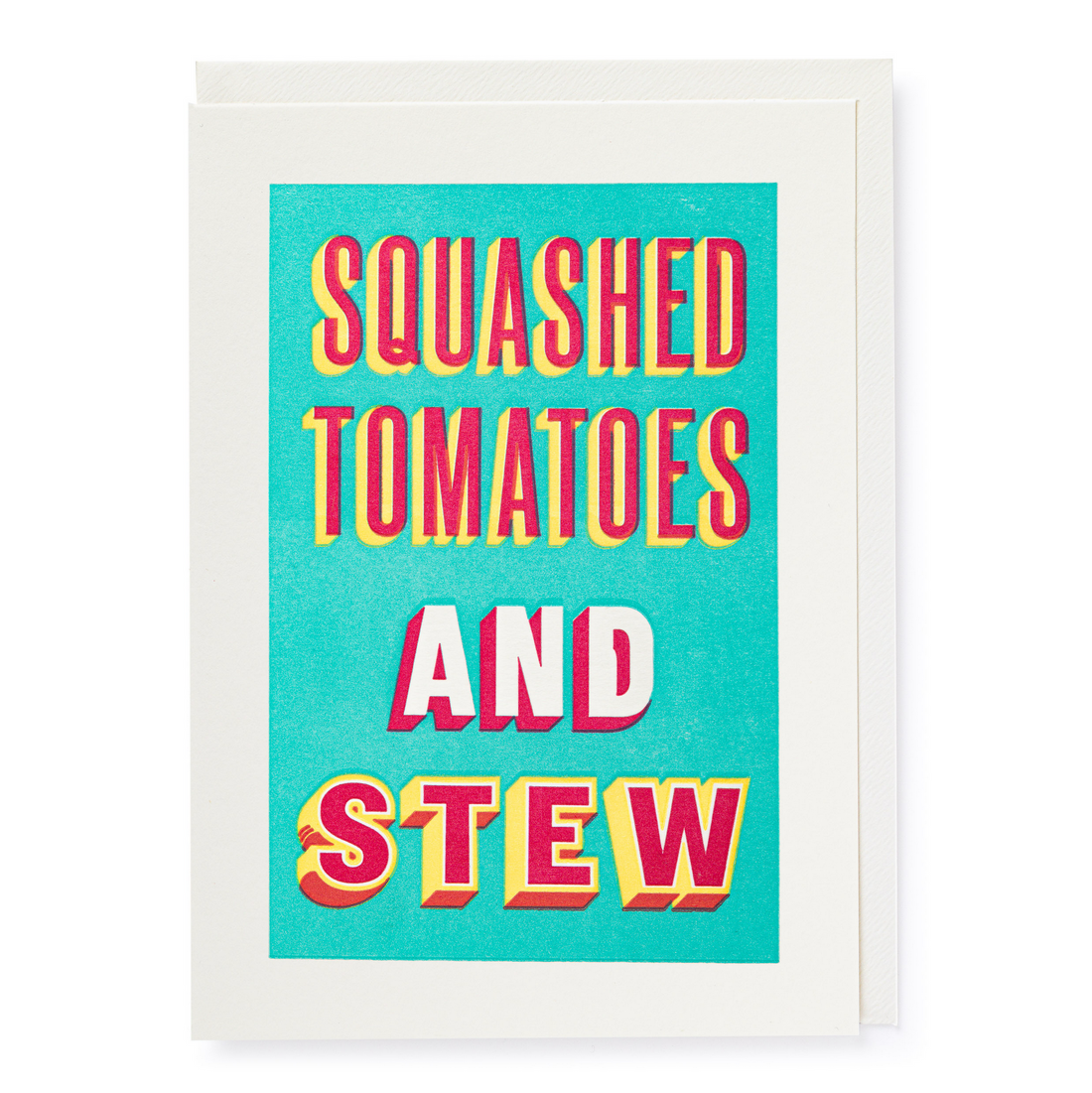 CARD | SQUASHED TOMATOES & STEW