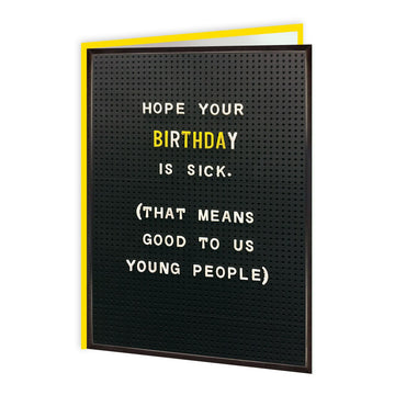 CARD | SICK BIRTHDAY CARD