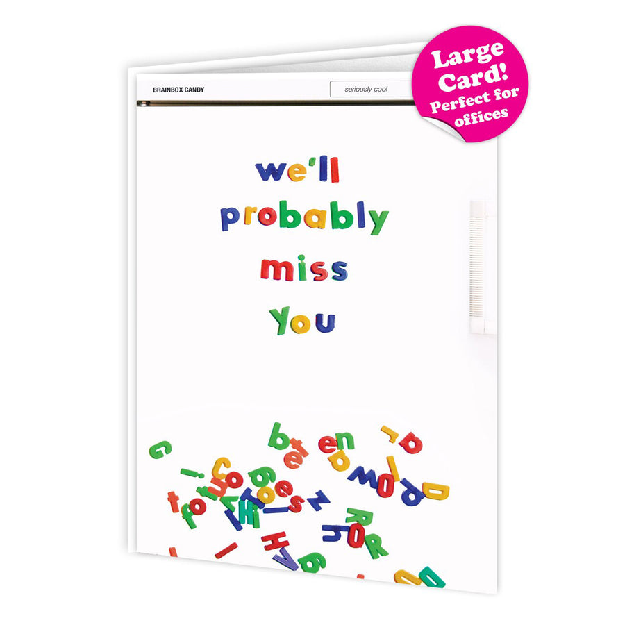 LARGE CARD | WE'LL PROBABLY MISS YOU