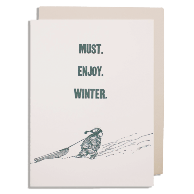CARD | MUST. ENJOY. WINTER.