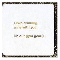 CARD | DRINKING IN GYM GEAR