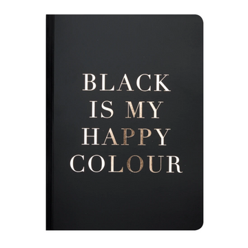 A5 NOTEBOOK | BLACK IS MY HAPPY COLOUR