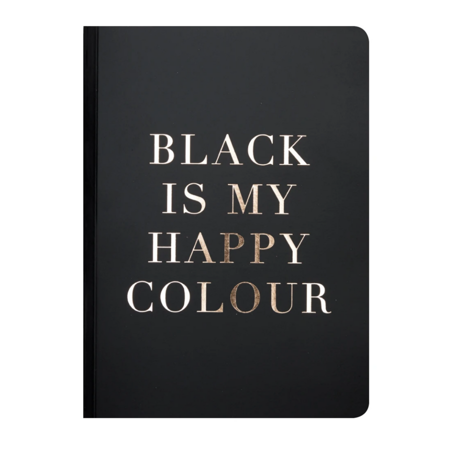 A5 NOTEBOOK | BLACK IS MY HAPPY COLOUR