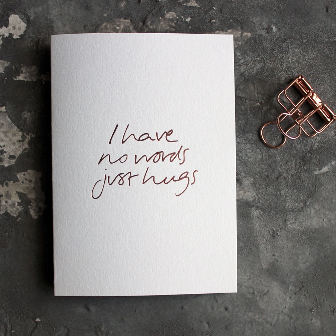 CARD | I HAVE NO WORDS JUST HUGS
